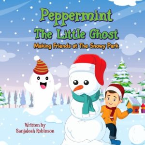 Peppermint The Little Ghost: Making Friends at The Snowy Park