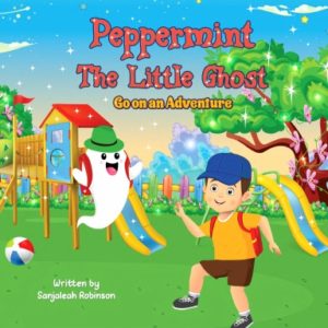 "Peppermint The Little Ghost: Go on an Adventure"